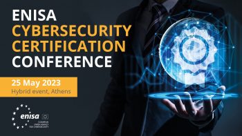 ENISA Cybersecurity Certification Conference | 25 May 2023